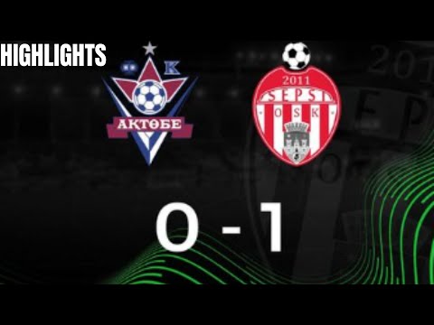 Aktobe 0 - 1 Sepsi OSK | Conference League 2023/24 | Highlights and Goals