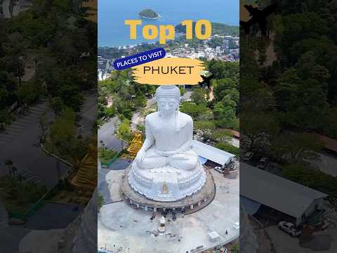 Top 10 places to visit in Phuket #travel2023 #travelthailand #thailand2023 #budgettravel #phuket