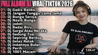 Download lagu DJ VIRAL TIKTOK GADIS BALIKU KULIHAT KUPANDANG SEKELILINGX JANGAN TUNGGU LAMA LAMA mp3