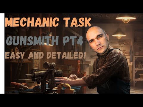 Gunsmith Part 4 l Mechanic Task Detailed!!