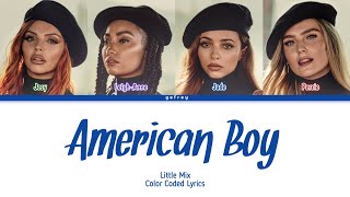 Little Mix - American Boy [Color Coded Lyrics]