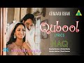Qubool (LYRICS)|Haq|Vishal Mishra|Armaan Khan|Kaushal Kishore|Yami Gautam & Emraan Hashmi|