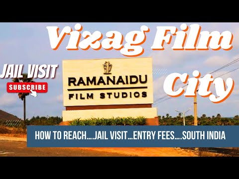 Ramanaidu Film Studio Vizag | How To Reach | Entry Timings | Jail Visit | South Movie Shooting Place