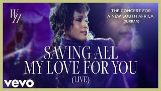 Whitney Houston - Saving All My Love for You (The Concert for a New South Africa (Durban) - LIVE)