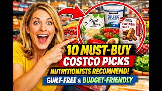 10 Must Buy Costco Picks Nutritionists Recommend! Guilt Free and Budget Friendly
