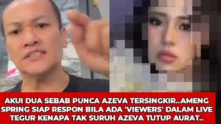 Download lagu AMENG SPRING KOMEN PUNCA AZEVA TERSINGKIR SEMALAM..SIAP KENA 'SOUND' TAK SURUH AZEVA TUTUP AURAT.. mp3