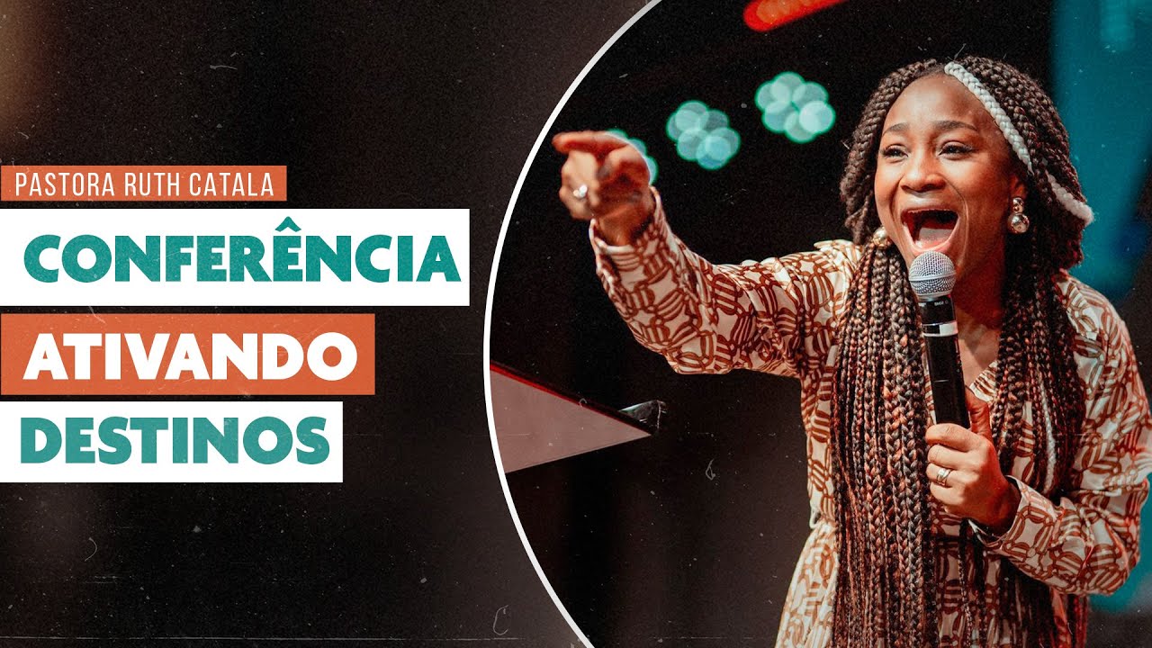 O PREÇO DA NOVA ESTAÇÃO 😭 | CONFERÊNCIA ATIVANDO DESTINOS | Pastora Ruth Catala 🔥