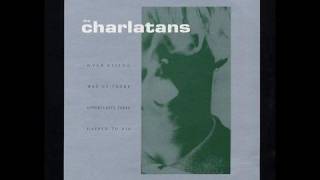 The Charlatans - Way Up There