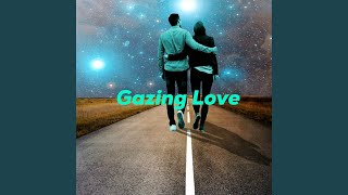 Gazing Love