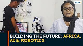 Building The Future: Africa, AI & Robotics | Tech Talk