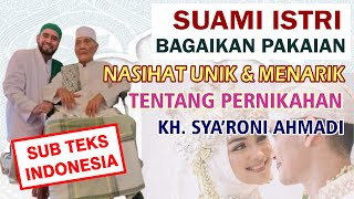 Download lagu In Memoriam... SUAMI ISTRI IBARAT PAKAIAN | NASIHAT PERNIKAHAN KH. SYA'RONI AHMADI KUDUS mp3