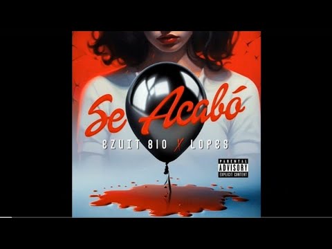 EZVIT 810 X Lopes - Se Acabó || LETRAS