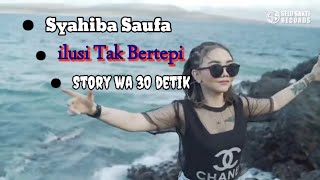 Download lagu Story wa - ilusi Tak Bertepi Dj Full Bass ( Syahiba Saufa ) mp3