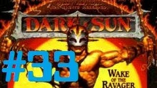 Let's Play - Dark Sun: Wake of the Ravager - 33