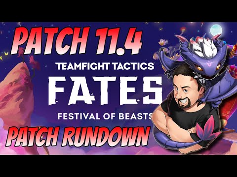 Patch 11.4 Rundown | TFT Fates | Teamfight Tactics