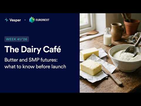 Oct 8, 2026 - Butter and SMP futures what to know before launch