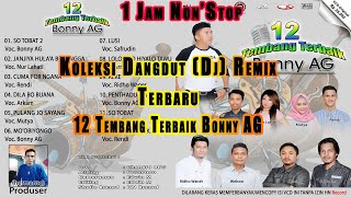 Download lagu Full Album Koleksi (DJ) Remix Non'Stop Terbaru ''12 Tembang Terbaik Bonny AG'' (Original) mp3 Download lagu Full Album Koleksi (DJ) Remix Non'Stop Terbaru ''12 Tembang Terbaik Bonny AG'' (Original) mp3
