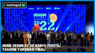 DENİB DESIGN EV VE BANYO TEKSTİLİ TASARIM YARIŞMASI FİNALİ #denib #tasarımcı #me