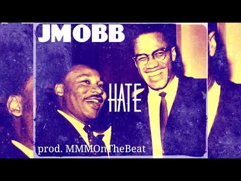 JMOBB - Hate (p. MMMonthaBeat)
