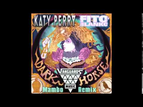 Katy Perry Ft. Fito Blanko - Dark Horse (Mambo Remix)