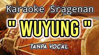 Download lagu Sragenan || WUYUNG || Karaoke   Lirik mp3