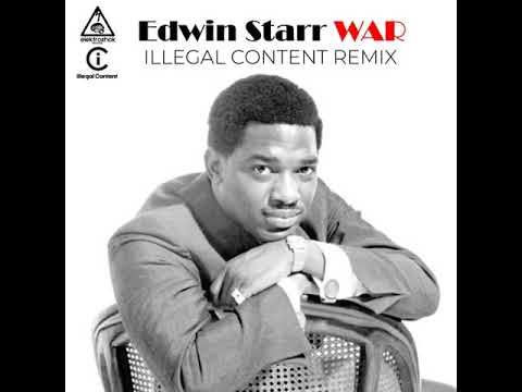 Edwin Starr   War (ilLegal Content Remix)