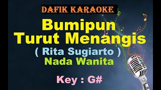 Download lagu Bumipun Turut Menangis (Karaoke) Rita Sugiarto Nada Wanita / Cewek Female Key G# mp3 Download lagu Bumipun Turut Menangis (Karaoke) Rita Sugiarto Nada Wanita / Cewek Female Key G# mp3