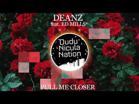 Deanz feat. Ed Mills - Pull Me Closer Bass Boosted (VĂ MULȚUMESC PENTRU 3.000 DE ABONAȚI !)