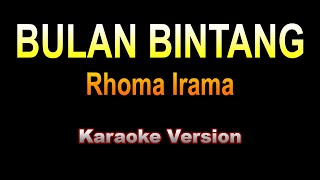 Download lagu Rhoma Irama - BULAN BINTANG | Karaoke dangdut version mp3