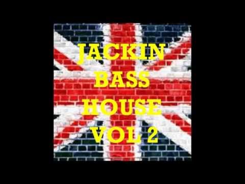 Jackin Bass House Vol 2