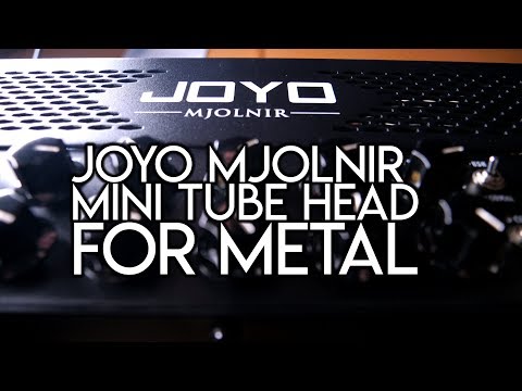 Joyo Mjolnir - Mini tube head for METAL | SpectreSoundStudios DEMO