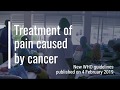 Pain relief improves the quality of life of patients with cancer