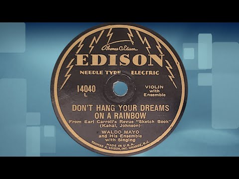 “Don't Hang Your Dreams On A Rainbow” by Waldo Mayo and His Ensemble 1929