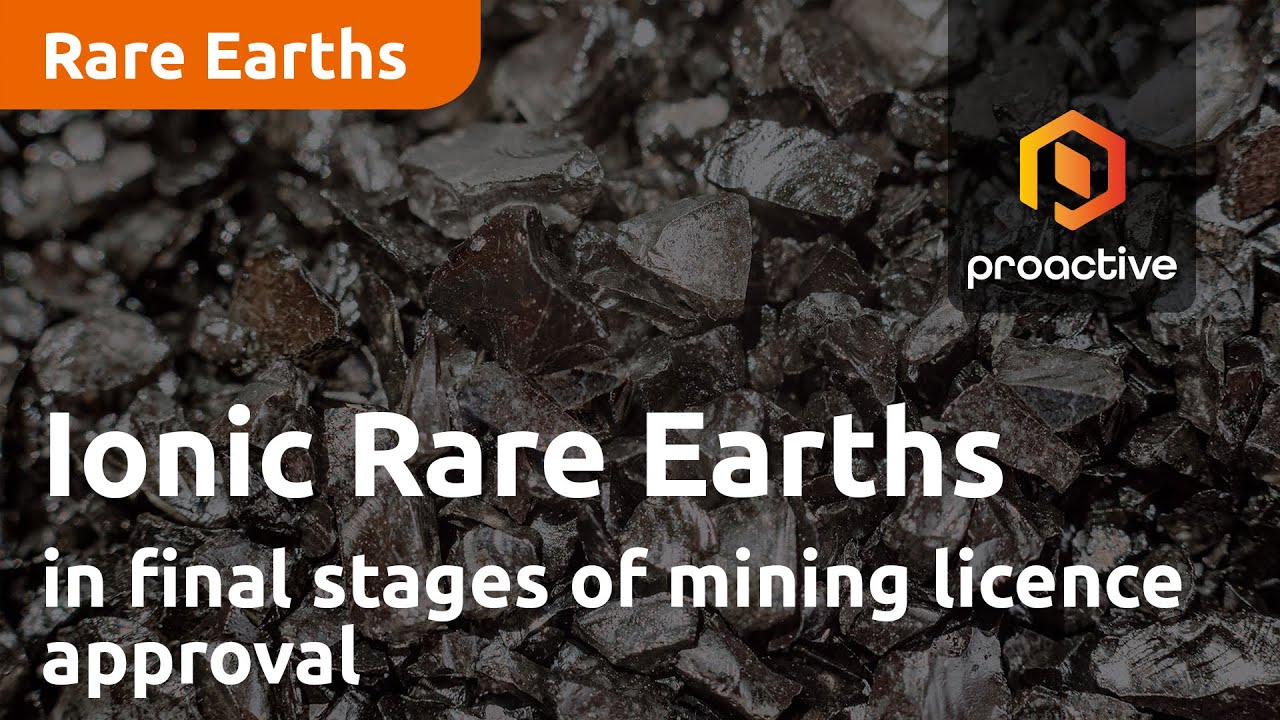Ionic Rare Earths in final stages of mining licence approval