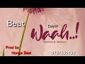 Dayoo Waah Beat (Produced by Nongah Beat) 0757630190
