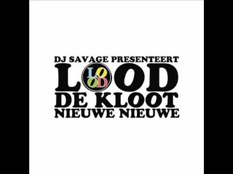 Lood De Kloot - 'Kom Uit Kuuk' ft. DJ Savage, # 04 Nieuwe Nieuwe mixtape