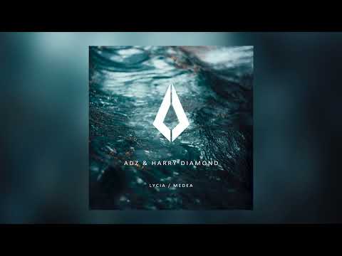 ADZ & Harry Diamond - Lycia (Original Mix)
