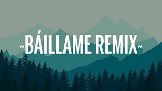 Nacho, Yandel, Bad Bunny - Báilame Remix (Letra/Lyrics)
