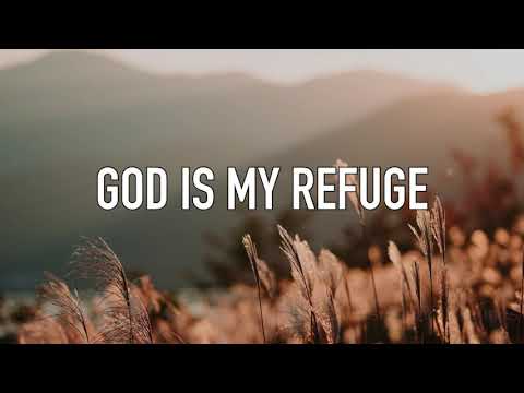 God is my refuge (FULL) with lyrics