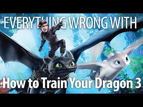 Everything Wrong With How to Train Your Dragon: The Hidden World