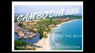 CAMBODIA IS WORLD BEST TOURIST DESTINATION FOR 2016