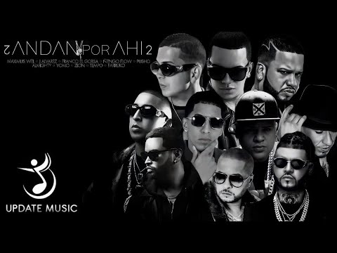 Andan Por Ahi 2 (Version Original Edit) - Zion, Farruko, Ñengo Flow, Almighty, Tempo, Pusho, Y MAS