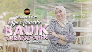 Download lagu Ayu Amanda - Bauik Kurang Arek mp3 Download lagu Ayu Amanda - Bauik Kurang Arek mp3