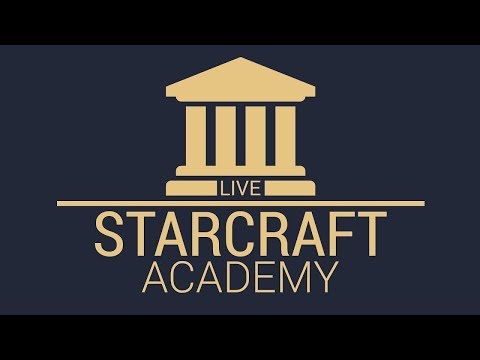 Starcraft Academy | Advanced Woche 3/6