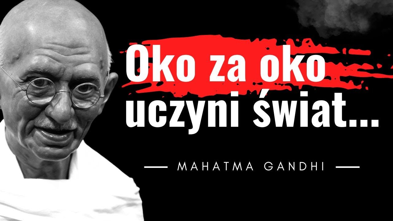 Mahatma Gandhi cytaty "Najpierw Cię ignorują, potem..." Cytaty człowieka, który wyzwolił Indie