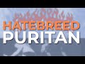 Hatebreed - Puritan (Official Audio)