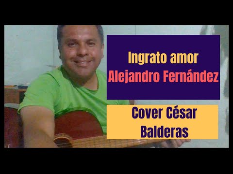 Ingrato Amor - Alejandro Fernandez