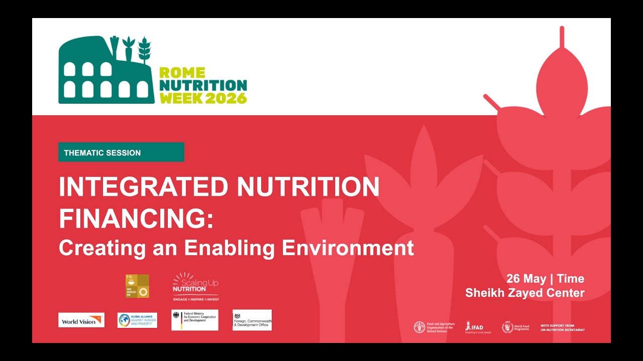 Day 2 - 26 May 2026 - Thematic Session 6 - Integrated Nutrition Financing