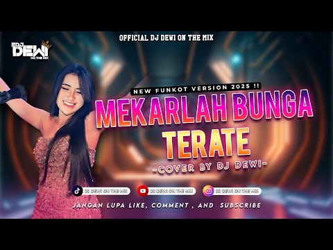FUNKOT MEKARLAH X MELODY PENDEKAR TERATE - COVER BY DJ DEWI ON THE MIX