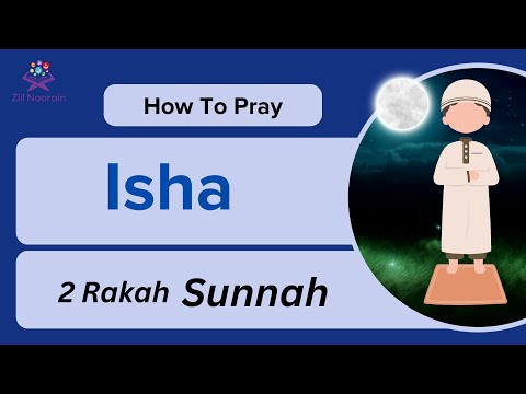 How To Pray Isha| Isha Prayer for Kids| Step by step guide of prayer | Zillnoorain
